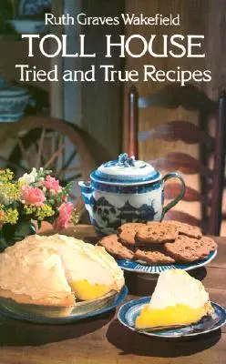 Recetas Toll House Tried and True - Toll House Tried and True Recipes