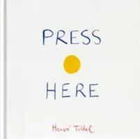 Press Here (Libro interactivo para niños pequeños, Libro interactivo para bebés) - Press Here (Interactive Book for Toddlers and Kids, Interactive Baby Book)