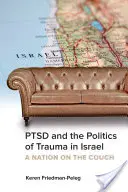 El TEPT y la política del trauma en Israel: A Nation on the Couch - Ptsd and the Politics of Trauma in Israel: A Nation on the Couch