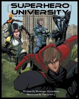 Universidad de superhéroes: El Manual Definitivo de Entrenamiento para Superhéroes - Superhero University: The Ultimate Superhero Training Manual