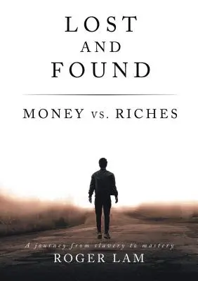 Objetos perdidos: Dinero frente a riqueza - Lost and Found: Money vs. Riches