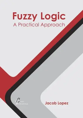 Lógica difusa: A Practical Approach - Fuzzy Logic: A Practical Approach