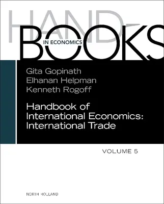 Manual de economía internacional: Volumen 5 - Handbook of International Economics: Volume 5