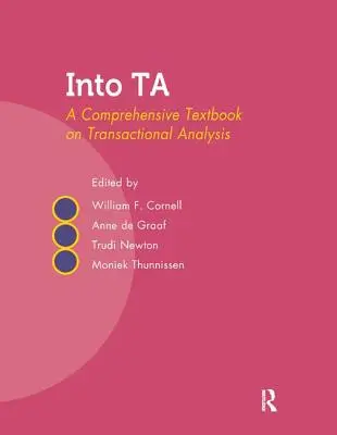 Into Ta: Un libro de texto completo sobre análisis transaccional - Into Ta: A Comprehensive Textbook on Transactional Analysis