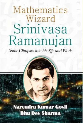 El mago de las matemáticas Srinivasa Ramanujan - Mathematics Wizard Srinivasa Ramanujan