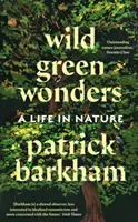 Wild Green Wonders - Una vida en la naturaleza - Wild Green Wonders - A Life in Nature