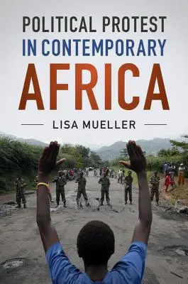 La protesta política en el África contemporánea - Political Protest in Contemporary Africa