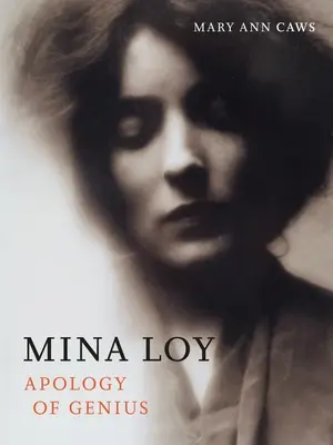 Mina Loy Apología del genio - Mina Loy: Apology of Genius