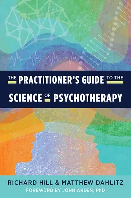 Guía del profesional para la ciencia de la psicoterapia - The Practitioner's Guide to the Science of Psychotherapy