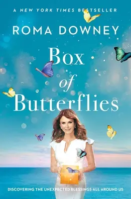 Caja de mariposas: Descubriendo las bendiciones inesperadas que nos rodean - Box of Butterflies: Discovering the Unexpected Blessings All Around Us