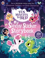 Diez minutos a la cama: Mi libro de pegatinas para dormir - Ten Minutes to Bed: My Sleepy Sticker Storybook