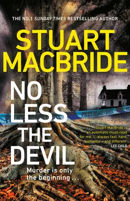 No Less The Devil - El nuevo e imperdible thriller del autor de la serie Logan McRae, número 1 en ventas del Sunday Times. - No Less The Devil - The unmissable new thriller from the No. 1 Sunday Times bestselling author of the Logan McRae series