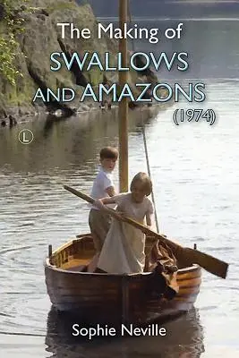 La creación de Golondrinas y amazonas (1974) - The Making of Swallows and Amazons (1974)