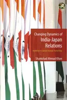 Dinámica cambiante de las relaciones entre India y Japón - Changing Dynamics of India-Japan Relations