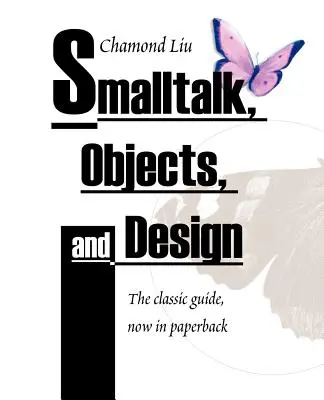 SmallTalk, objetos y diseño - SmallTalk, Objects, and Design