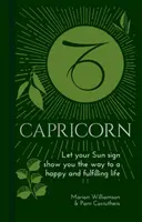 Capricornio - Deja que tu signo solar te muestre el camino hacia una vida feliz y plena - Capricorn - Let Your Sun Sign Show You the Way to a Happy and Fulfilling Life