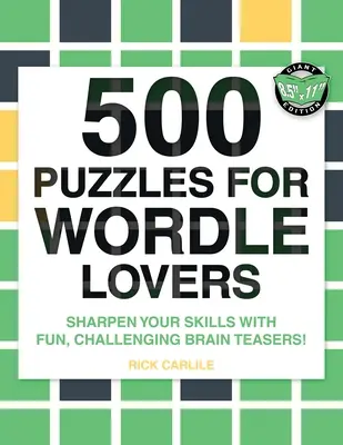 500 Rompecabezas para los amantes de Wordle: El diccionario de la jerga de los ochenta. - 500 Puzzles for Wordle Lovers: Sharpen Your Skills with Fun, Challenging Brain Teasers!