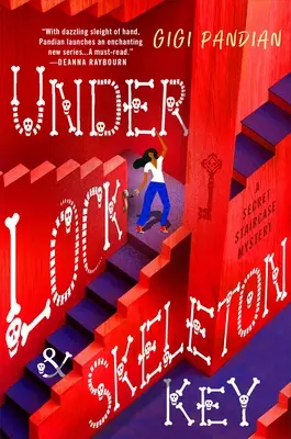 Bajo llave: Un misterio de escalera secreta - Under Lock & Skeleton Key: A Secret Staircase Mystery