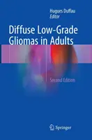 Gliomas difusos de bajo grado en adultos - Diffuse Low-Grade Gliomas in Adults