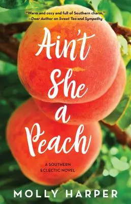 Ain't She a Peach: Volumen 4 - Ain't She a Peach: Volume 4