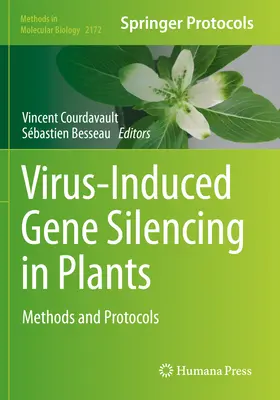 Silenciamiento génico inducido por virus en plantas: Métodos y protocolos - Virus-Induced Gene Silencing in Plants: Methods and Protocols
