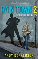 Rain Town 2 - El retorno del cuervo - Rain Town 2 - Return of the Raven