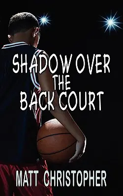 Sombra sobre la pista trasera - Shadow Over the Back Court