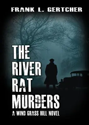 Los asesinatos de la rata del río - The River Rat Murders