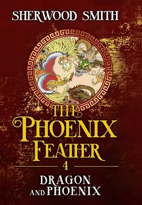 La Pluma del Fénix IV: Dragón y Fénix - The Phoenix Feather IV: Dragon and Phoenix