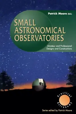Pequeños observatorios astronómicos - Small Astronomical Observatories