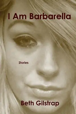 Yo soy Barbarella - I Am Barbarella