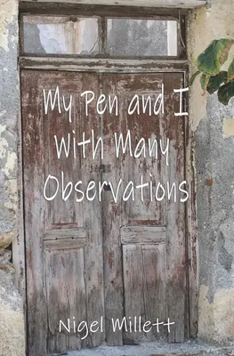 Mi pluma y yo con muchas observaciones - My Pen and I With Many Observations