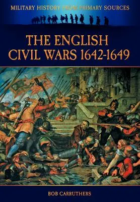 Las guerras civiles inglesas 1642-1649 - The English Civil Wars 1642-1649