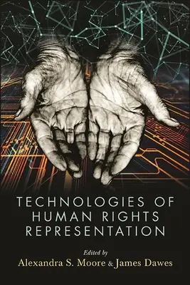 Tecnologías de representación de los derechos humanos - Technologies of Human Rights Representation