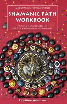 Libro de Trabajo de la Senda Chamánica - Shamanic Path Workbook