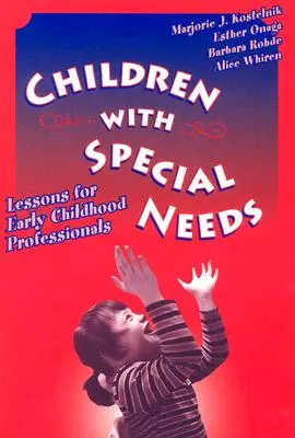 Niños con necesidades especiales: Lecciones para profesionales de la primera infancia - Children with Special Needs: Lessons for Early Childhood Professionals