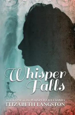 La caída de un susurro - Whisper Falls