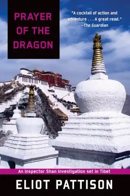 La oración del dragón: Una investigación del inspector Shan ambientada en el Tíbet - Prayer of the Dragon: An Inspector Shan Investigation Set in Tibet