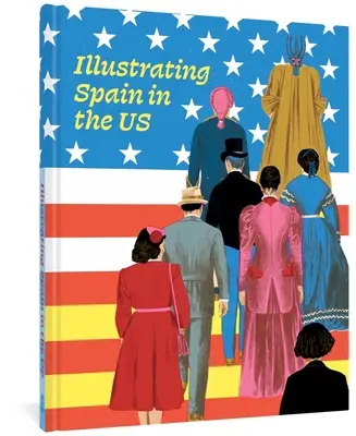 Ilustrando España en Estados Unidos - Illustrating Spain in the Us