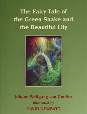 El cuento de la serpiente verde y el hermoso lirio - The Fairy Tale of the Green Snake and the Beautiful Lily