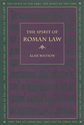 El espíritu del Derecho romano - The Spirit of Roman Law