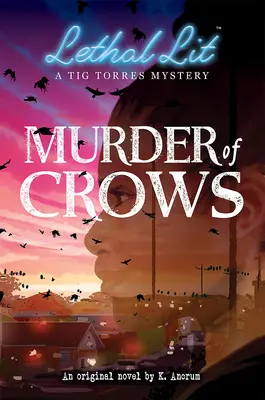 Asesinato de cuervos (Lethal Lit, Novela nº 1) - Murder of Crows (Lethal Lit, Novel #1)