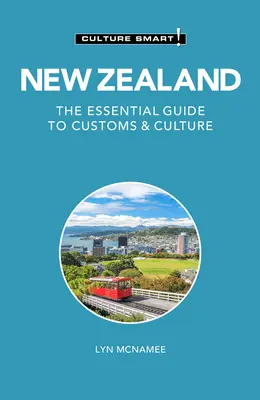 ¡Nueva Zelanda - Culture Smart! La guía esencial de costumbres y cultura - New Zealand - Culture Smart!: The Essential Guide to Customs & Culture