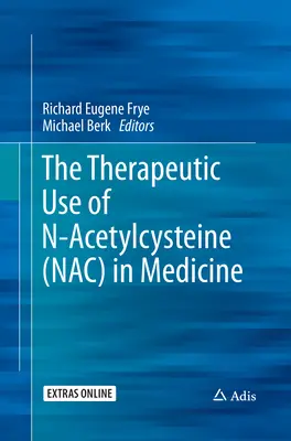 El uso terapéutico de la N-acetilcisteína (Nac) en medicina - The Therapeutic Use of N-Acetylcysteine (Nac) in Medicine