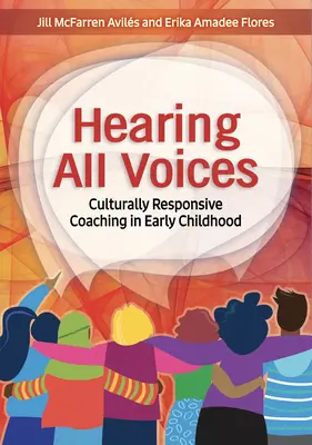 Escuchar todas las voces: Coaching culturalmente responsable en la primera infancia - Hearing All Voices: Culturally Responsive Coaching in Early Childhood