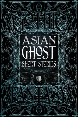 Cuentos asiáticos de fantasmas - Asian Ghost Short Stories