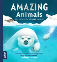 Animales asombrosos: más de 100 criaturas que te dejarán perplejo - Amazing Animals - 100+ Creatures That Will Boggle Your Mind