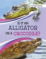 ¿Es un caimán o un cocodrilo? - Is It an Alligator or a Crocodile?