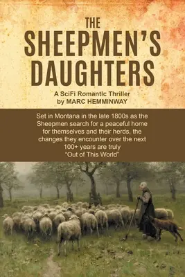Las hijas del pastor: Un thriller romántico de ciencia ficción - The Sheepmen's Daughters: A SciFi Romantic Thriller