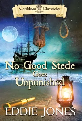 No Good Stede Goes Unpunished (Ninguna buena aguijada queda impune) - No Good Stede Goes Unpunished